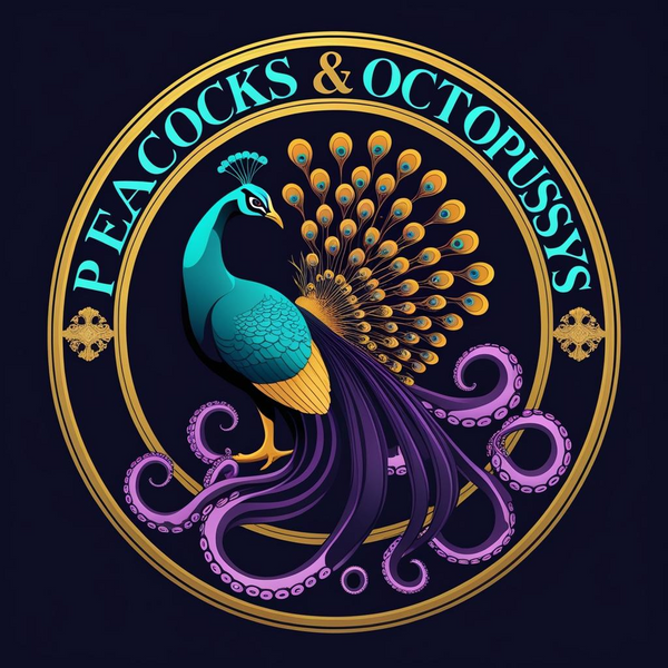 Peacocks & Octopussys